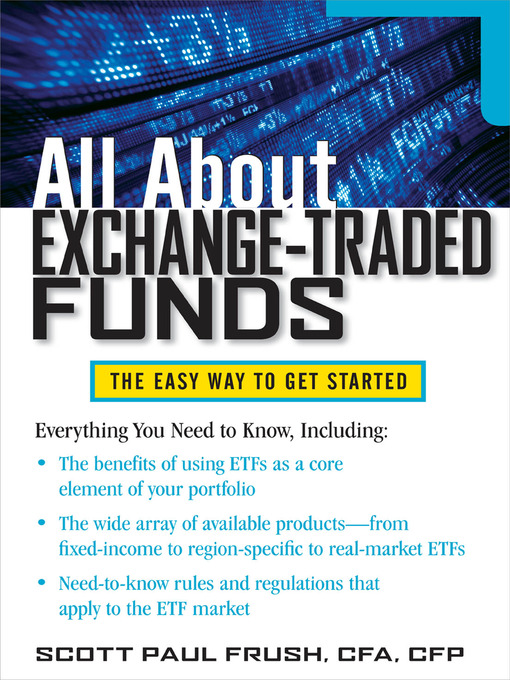 Title details for All About Exchange-Traded Funds by Scott Frush - Available